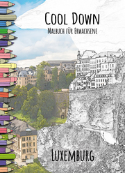 Cool Down - Malbuch für Erwachsene: Luxemburg