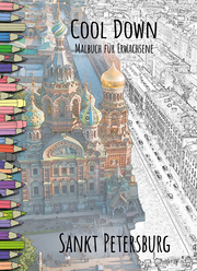 Cool Down - Malbuch für Erwachsene: Sankt Petersburg