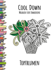 Cool Down - Malbuch für Erwachsene: Topfblumen