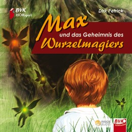 Hörspiel zu Max und das Geheimnis des Wurzelmagiers - Cover
