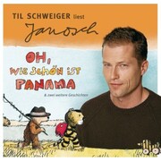 Väter sprechen Janosch, Folge 1: Til Schweiger liest Janosch - Oh, wie schön ist Panama & zwei weitere Geschichten