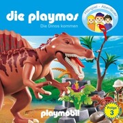 Die Playmos - Das Original Playmobil Hörspiel, Folge 3: Die Dinos kommen - Cover