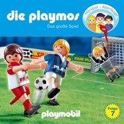 Die Playmos - Das Original Playmobil Hörspiel, Folge 7: Das große Spiel - Cover