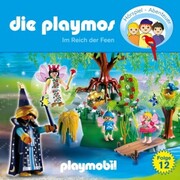 Die Playmos - Das Original Playmobil Hörspiel, Folge 12: Im Reich der Feen - Cover