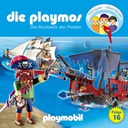 Die Playmos - Das Original Playmobil Hörspiel, Folge 16: Die Rückkehr der Piraten - Cover