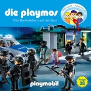 Die Playmos - Das Original Playmobil Hörspiel, Folge 28: Den Bankräubern auf der Spur - Cover