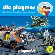 Die Playmos - Das Original Playmobil Hörspiel, Folge 31: Nächtlicher Angriff der Mega Masters - Cover