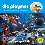 Die Playmos, Folge 72: Ein Geheimcode für die Galaxy Police (Das Original Playmobil Hörspiel) - Cover