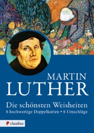 Martin Luther - Die schönsten Weisheiten