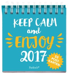 Keep Calm and Enjoy 2017