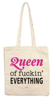 Stofftasche 'Queen of fuckin' EVERYTHING'