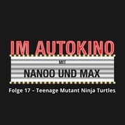 Im Autokino, Folge 17: Teenage Mutant Ninja Turtles: Out of the Shadows