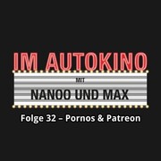 Im Autokino, Folge 32: Pornos & Patreon - Cover