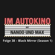 Im Autokino, Folge 38: Black Mirror (Season 1) - Cover