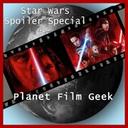 Planet Film Geek, Star Wars Spoiler Special - Cover