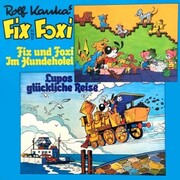 Fix und Foxi, Fix und Foxi im Hundehotel/Lupo's glückliche Reise - Cover