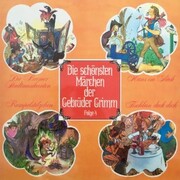 Die Bremer Stadtmusikanten / Hans im Glück / Rumpelstilzchen / Tischlein deck dich