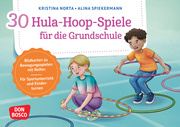 30 Hula-Hoop-Spiele für die Grundschule