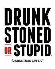 Drunk, Stoned or Stupid - Abbildung 1