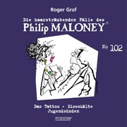 Die haarsträubenden Fälle des Philip Maloney, No.102