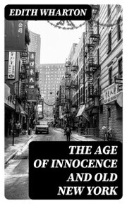 The Age of Innocence and Old New York