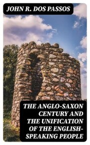 The Anglo-Saxon Century and the Unification of the English-Speaking People - Cover