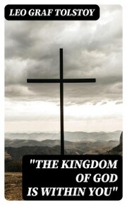 'The Kingdom of God Is Within You'
