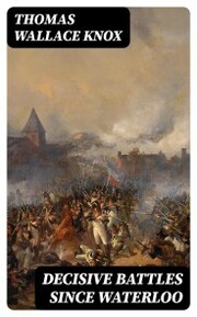 Decisive Battles Since Waterloo - Cover