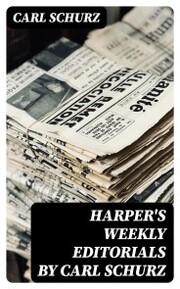 Harper's Weekly Editorials by Carl Schurz - Cover