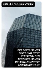 Der Sozialismus einst und jetzt Streitfragen des Sozialismus in Vergangenheit und Gegenwart - Cover