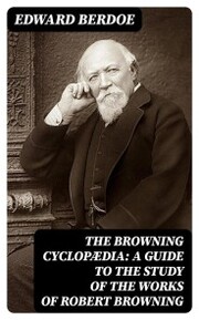 The Browning Cyclopædia: A Guide to the Study of the Works of Robert Browning - Cover