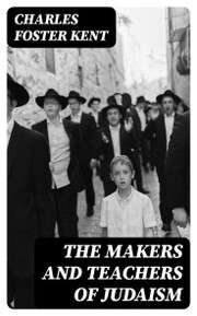 The Makers and Teachers of Judaism - Cover