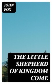 The Little Shepherd of Kingdom Come - Cover