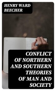 Conflict of Northern and Southern Theories of Man and Society - Cover