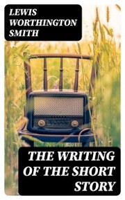 The Writing of the Short Story - Cover