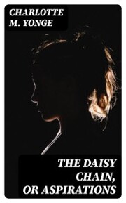 The Daisy Chain, or Aspirations - Cover