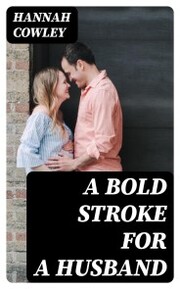 A Bold Stroke for a Husband - Cover