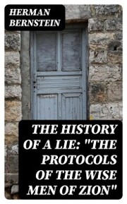 The History of a Lie: 'The Protocols of the Wise Men of Zion'
