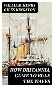 How Britannia Came to Rule the Waves - Cover