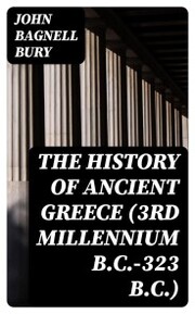 The History of Ancient Greece (3rd millennium B.C.-323 B.C.) - Cover