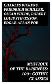 Mystique of the Darkness: 100+ Gothic Classics
