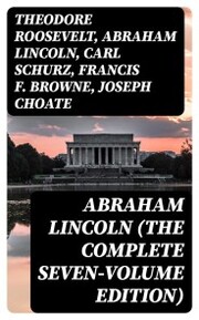 Abraham Lincoln (The Complete Seven-Volume Edition) - Cover
