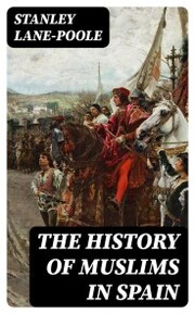 The History of Muslims in Spain - Cover