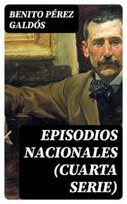 Episodios nacionales (Cuarta serie)