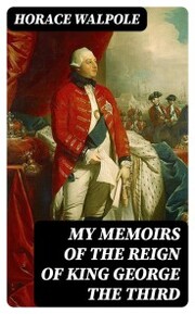 My Memoirs of the Reign of King George the Third - Cover