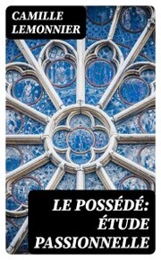 Le possédé: étude passionnelle - Cover