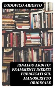 Rinaldo ardito: Frammenti inediti pubblicati sul manoscritto originale - Cover