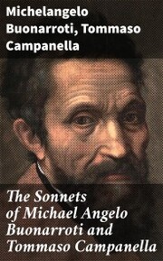The Sonnets of Michael Angelo Buonarroti and Tommaso Campanella - Cover
