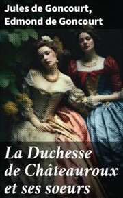 La Duchesse de Châteauroux et ses soeurs - Cover