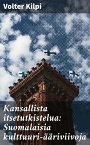 Kansallista itsetutkistelua: Suomalaisia kulttuuri-ääriviivoja